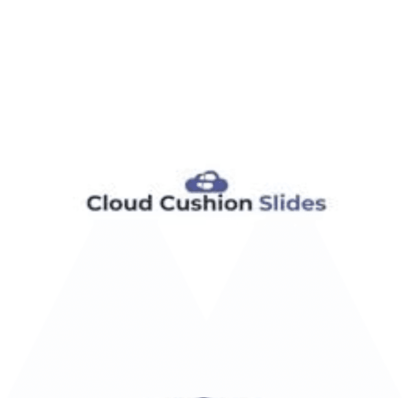 Cloud cushion slides